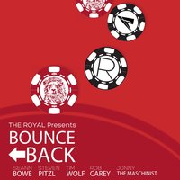 Bounce Back - The Royal