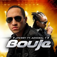 Boujé (feat. Admiral T) - J Perry