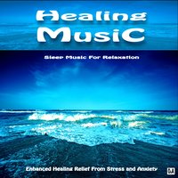 Enhanced Healing Relief - Healing Music