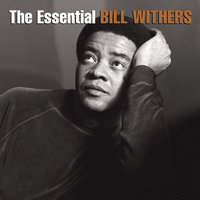 Let Me Be the One You Need - Bill Withers