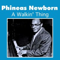 The More I See You - Phineas Newborn