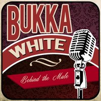 Bukka's Jitterbug Blues - Bukka White