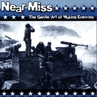 The Gentle Art - Near Miss