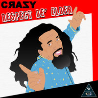 Respect De' Elder - Crazy