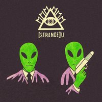 Aliens in Suits - Strange U