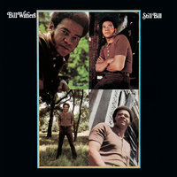 Take It All In and Check It All Out - Bill Withers