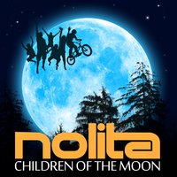 Children of the Moon - Nolita