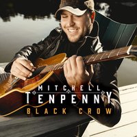 Black Crow - Mitchell Tenpenny