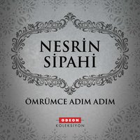 Ömrümce Adım Adım - Nesrin Sipahi