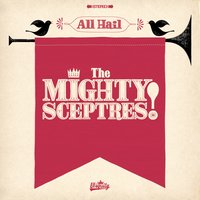 Sting Like a Bee - The Mighty Sceptres