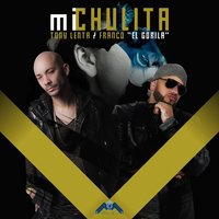 Mi Chulita - Franco "El Gorila", Tony Lenta