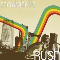 Rush - Christabelle