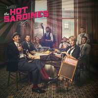 (I Don't Stand) A Ghost Of A Chance With You - The Hot Sardines