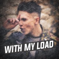 With My Load - Joe Weller