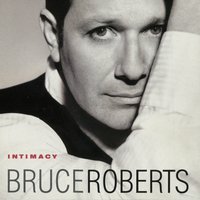 When Love Goes - Bruce Roberts