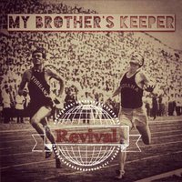 Revival - My Brother's Keeper