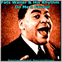 My Very Good Friend The Milkman - Fats Waller & His Rhythm