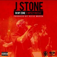 In My Zone - Nipsey Hussle, J. Stone, J Stone