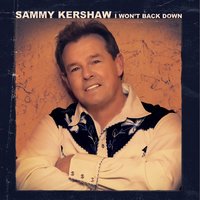 Lay Back Down - Sammy Kershaw