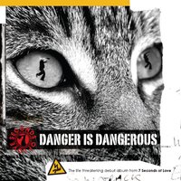 Danger of Death - 7  Seconds of Love