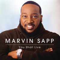 Praise Your Way Through - Marvin Sapp