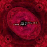 Heartburnt - Scream Silence