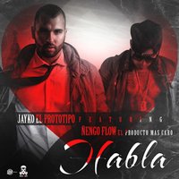 Habla (feat. Nengo Flow) - Jayko