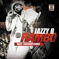 Rambo - Jazzy B, Sukshinder Shinda