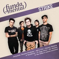 O Jogo Virou - Strike