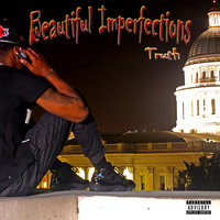 Beautiful Imperfections - Truth
