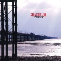 Straight Line - Porter