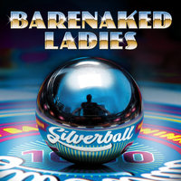 Say What You Want - Barenaked Ladies