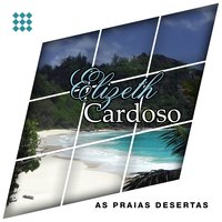 Vida Bela (Praia Branca) - Elizeth Cardoso