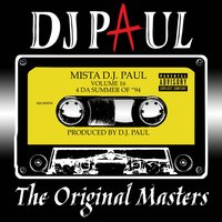 Yeah, They Done Fucked Up - DJ Paul