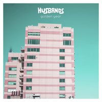 Stay Gold - Husbands