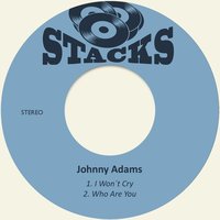 I Won´t Cry - Johnny Adams