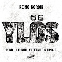 Ylös - Reino Nordin, Kubé, VilleGalle