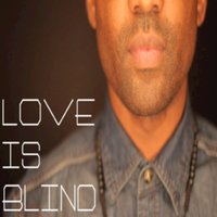 Love Is Blind - Atiba