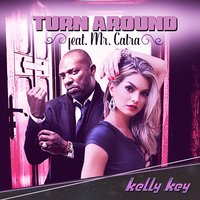 Turn Around - Mr Catra, Kelly Key