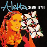 Shame on You - Aletta