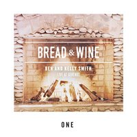 Coming Alive - Bread & Wine, Kelly Smith