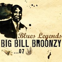 Hey Hey! - Big Bill Broonzy