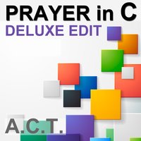 Prayer in C - A.C.T.