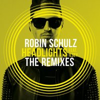 Headlights - Robin Schulz, Ilsey, Alex Schulz