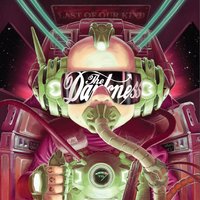 Wheels of the Machine - The Darkness