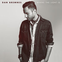Heart On Fire - Dan Bremnes