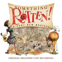 Bottom's Gonna Be on Top - Brian D'Arcy James, 'Something Rotten' Company, Kurt Deutsch