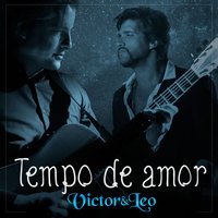 Tempo de Amor - Victor & Leo