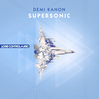 Supersonic - Demi Kanon
