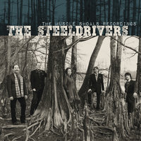 Day Before Temptation - The SteelDrivers